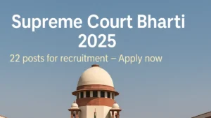 Supreme Court Bharti 2025